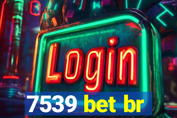 7539 bet br